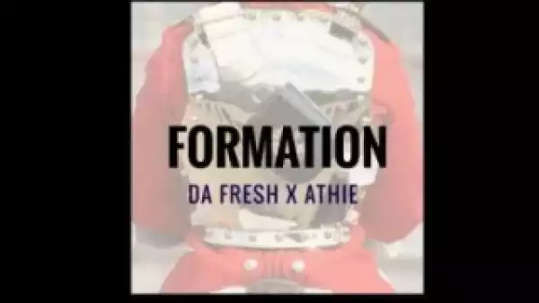 Da Fresh x Athie - Formation (Original Mix)